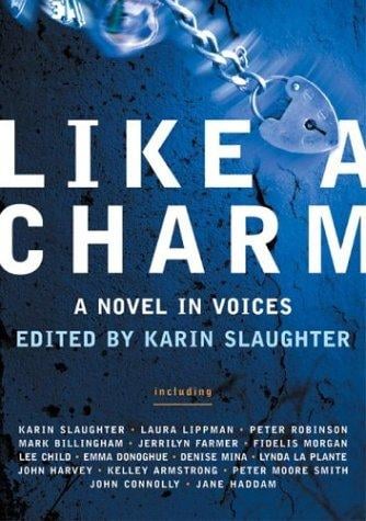 Like a Charm: A Novel in Voices