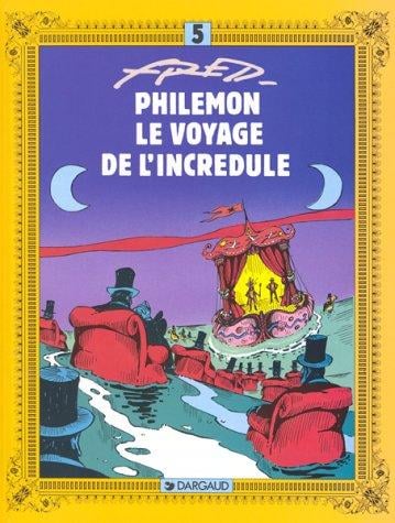 Philémon, tome 5: Le Voyage de l'incrédule