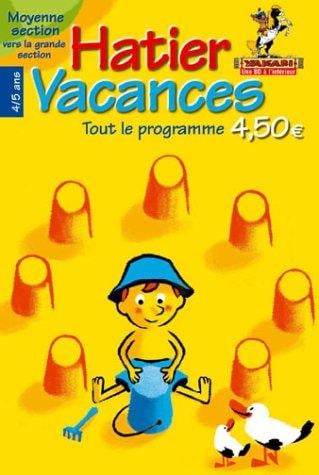 Hatier vacances: Tout le programme vers la grande section