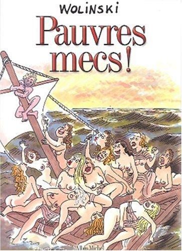 Pauvres mecs !