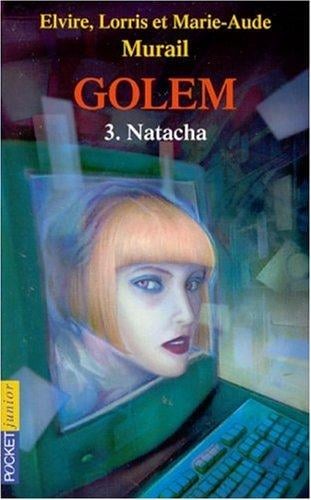 Golem, tome 3: Natacha