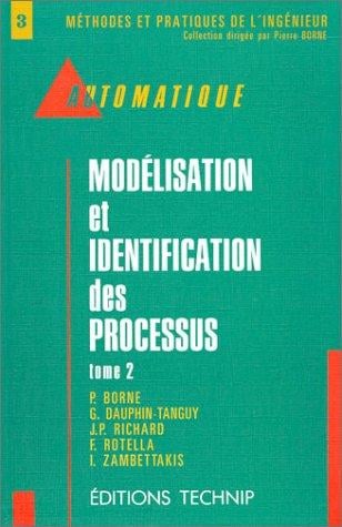 Automatique, tome 2: Modélisation et identification des processus