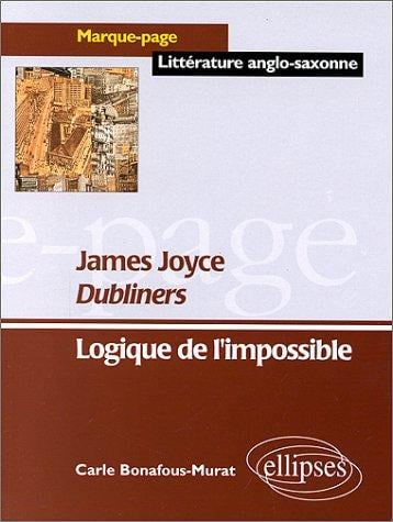 Dublinersde Joyce: la logique de l'impossible