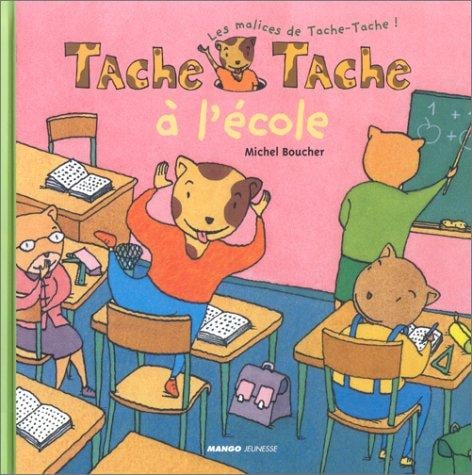 Tache-ache à l'école