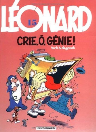 Léonard, numéro 15: Crie, ö génie !