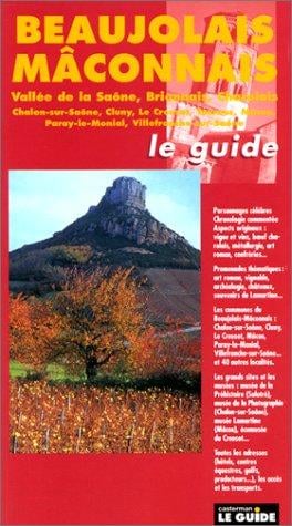 Beaujolais mâconnais. Vallée de la Saône, Brionnais, Charolais