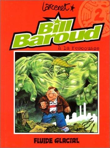 Bill Baroud, tome 2: Bill Baroud à la rescousse