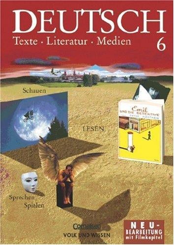 Deutsch, Texte - Literatur - Medien, Neubearbeitung, Klasse 6