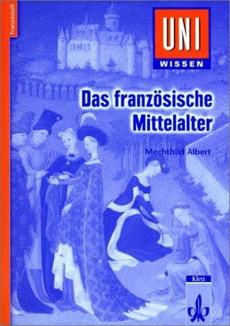 Uni-Wissen, Das französische Mittelalter