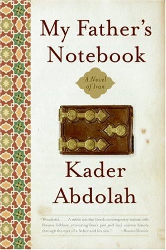 My Father's Notebook: A Novel of Iran