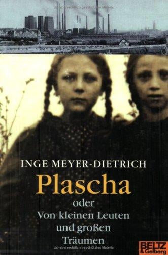 Plascha. Oder: Von kleinen Leuten und großen Träumen.