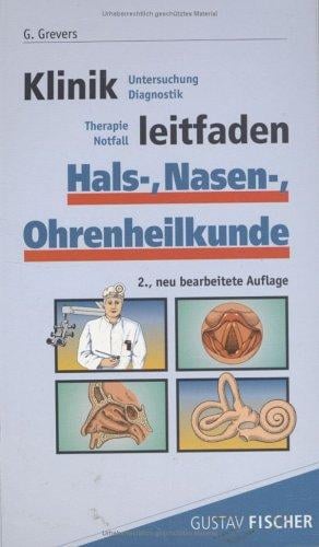 Klinikleitfaden HNO Hals-, Nasen-, Ohrenheilkunde. Untersuchung, Diagnostik, Therapie, Notfall.