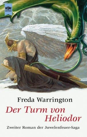 Der Turm von Heliodor. 2. Roman der Juwelenfeuer- Saga.