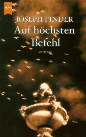 Auf höchsten Befehl.