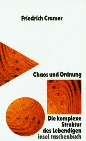 Chaos und Ordnung. Die komplexe Struktur des Lebendigen.