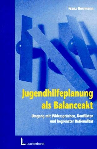 Jugendhilfeplanung als Balanceakte.