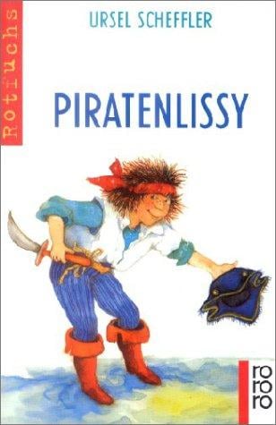Piratenlissy. ( Ab 8 J.). Erzählung.