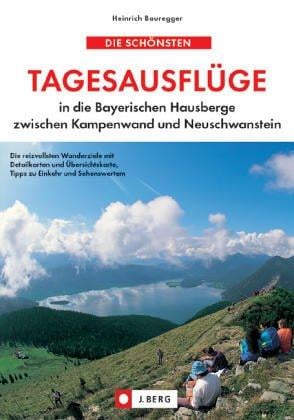 Die schönsten Tagesausflüge in die Bayerischen Hausberge. Anfahrt, Wegelänge, Schwierigkeit, Einkehr und Übersichtskarte.