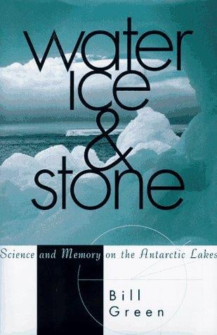 Water, ice & stone: science and memory on the Antarctic lakes