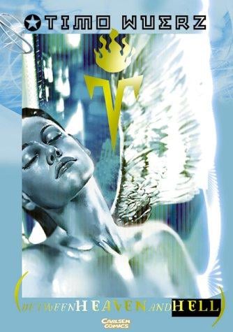 Between Heaven and Hell.