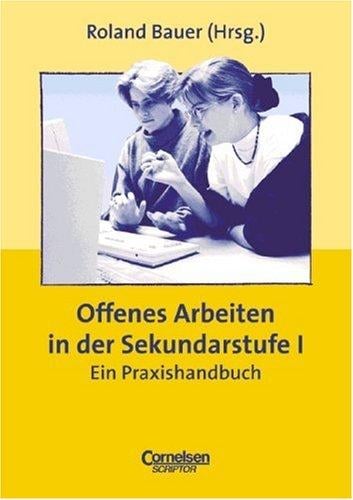 Offenes Arbeiten in der Sekundarstufe I.