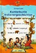 Kunterbunte Indianergeschichten.