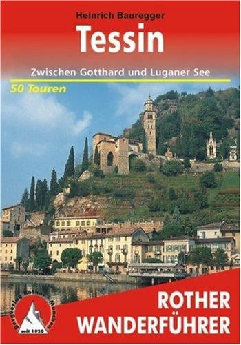 Tessin. Rother Wanderführer.