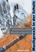 Interkultureller Musikunterricht. Mit CD