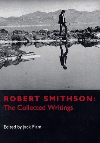 Robert Smithson, the collected writings