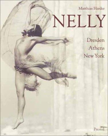 Nelly: Dresden, Athens, New York (Photography)