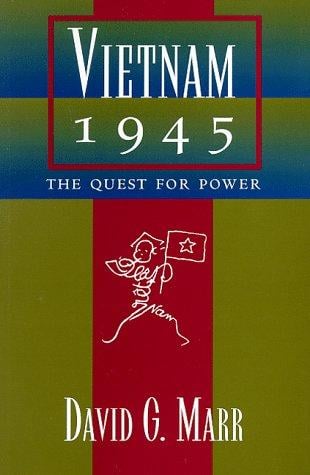 Vietnam 1945: The Quest  for Power (A Philip E. Lilienthal Book)