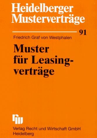 Heidelberger Musterverträge, H.91, Muster für Leasingverträge