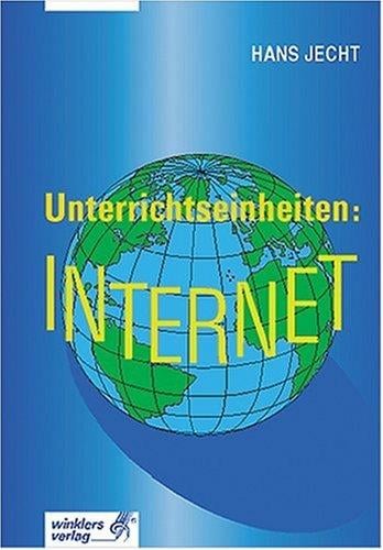 Unterrichtseinheiten: Internet. RSR. (Lernmaterialien)