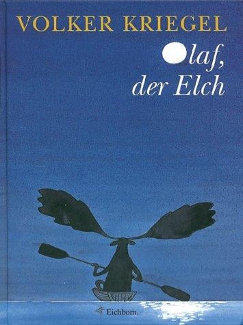 Olaf, der Elch. Eine Weihnachtsgeschichte.