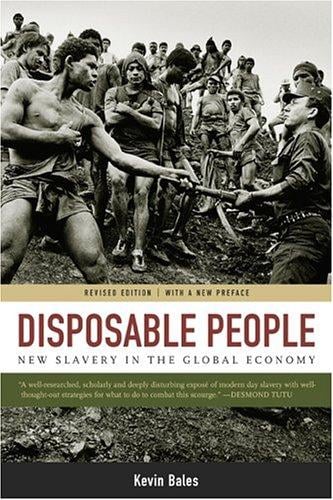 Disposable people: new slavery in the global economy