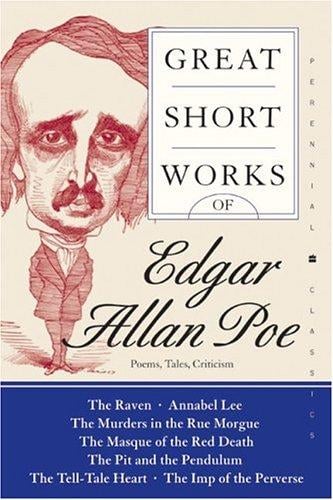 Great Short Works of Edgar Allan Poe: Poems Tales Criticism (Perennial Classics)