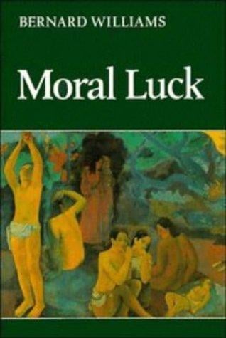 Moral luck: philosophical papers, 1973-1980