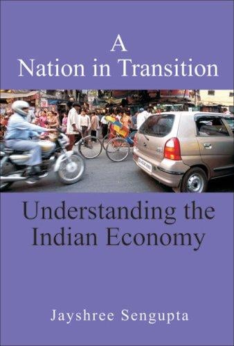 A Nation in Transition: Understanding the Indian Economy