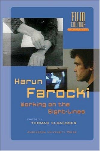 Harun Farocki: Working the Sight-lines (Amsterdam University Press - Film Culture in Transition)