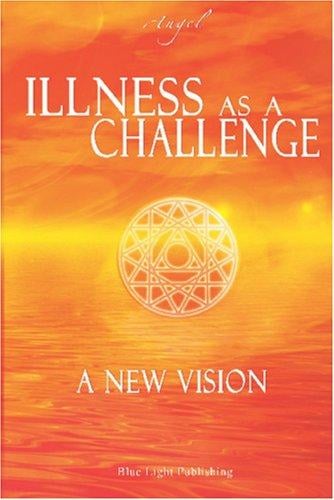 Illness as a challenge: A new vision