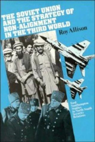 The Soviet Union and the strategy of non-alignment in the Third World