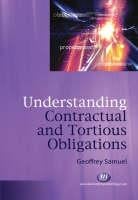 Understanding Contractual And Tortious Obligations (Textbooks)