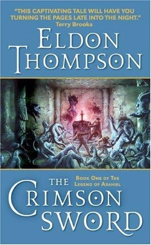 The Crimson Sword: Book One of the Legend of Asahiel