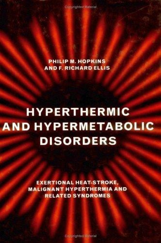 Hyperthermic and hypermetabolic disorders: exertional heat stroke, malignant hyperthermia, and related syndromes