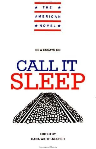New essays on Call it sleep