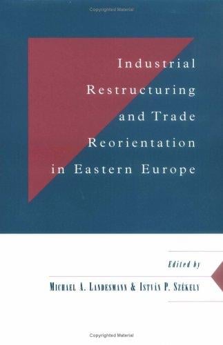 Industrial restructuring and trade reorientation in Eastern Europe
