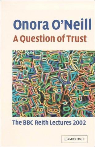 A Question of Trust: The BBC Reith Lectures 2002 (BBC Reith Lectures)