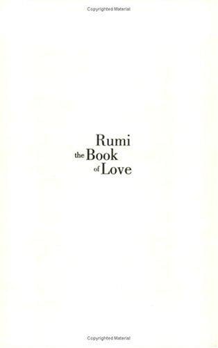 Rumi: The Book of Love: Poems of Ecstasy and Longing