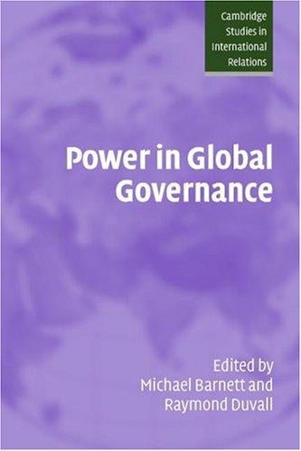 Power in Global Governance (Cambridge Studies in International Relations)