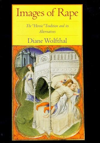 Images of rape: the "heroic" tradition and its alternatives